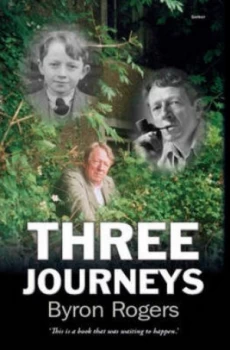 Image of Three Journeys by Byron Rogers Hardback