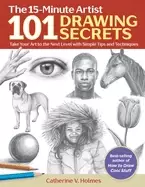 Image of 101 drawing secrets take your art to the next level with simple tips and te
