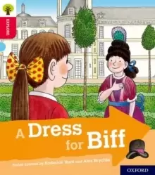 Image of Oxford Reading Tree Explore with Biff, Chip and Kipper: Oxford Level 4: A Dress for Biff