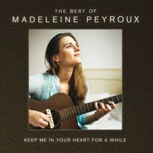 Image of Keep Me in Your Heart for a While The Best of Madeleine Peyroux by Madeleine Peyroux CD Album