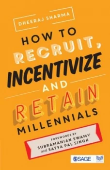 Image of How to recruit incentivize and retain millennials by Dheeraj Sharma