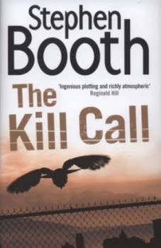Image of The Kill Call by Stephen Booth Hardback