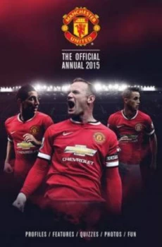 Image of Official Manchester United Fc 2015 Annual Hardback