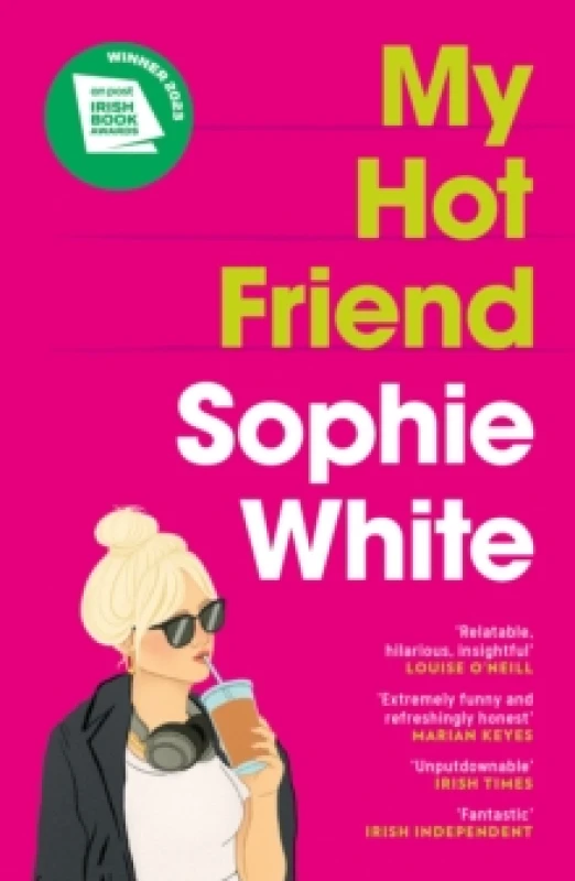 Image of My Hot Friend. Paperback. By Sophie White Books
