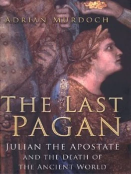 Image of The Last Pagan by Adrian Murdoch Hardback
