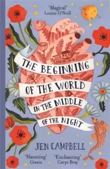 Image of The Beginning of the World in the Middle of the Night : an enchanting collection of modern fairy tales
