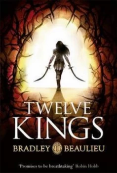 Image of Twelve Kings by Bradley Beaulieu Hardback