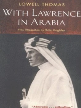 Image of With Lawrence in Arabia by Lowell Thomas Paperback