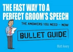 Image of The Fast Way to a Perfect Grooms Speech by Matt Avery Paperback
