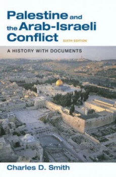 Image of Palestine and the Arab-Israeli Conflict by Charles D Smith Paperback
