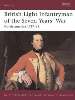 Image of British Light Infantryman of the Seven Years War by Ian Macpherson Mcculloch Book