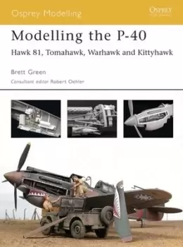 Image of Modelling the P-40 by Brett Green