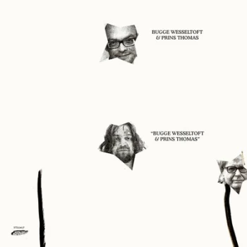 image of Bugge Wesseltoft & Prins Thomas by Bugge Wesseltoft & Prins Thomas CD Album