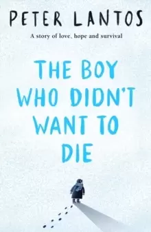 Image of The Boy Who Didn't Want to Die