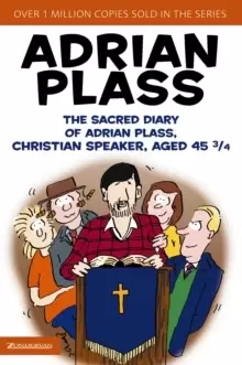 Image of The Sacred Diary of Adrian Plass, Christian Speaker, Aged 45 3/4