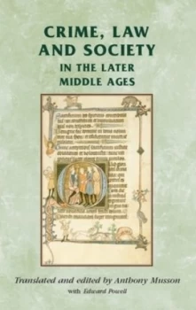 Image of Crime Law and Society in the Later Middle Ages by Anthony Musson Paperback
