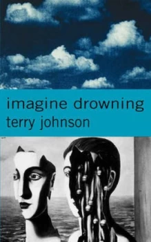 Image of Imagine Drowning by Terry Johnson Paperback
