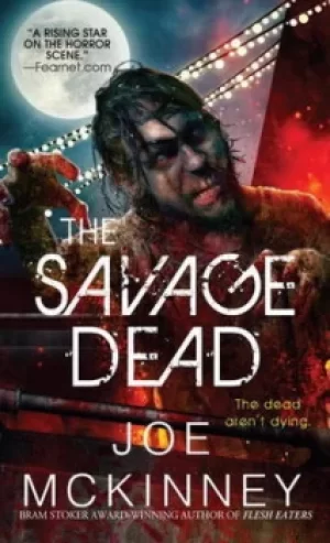 Image of The savage dead by Joe Mckinney
