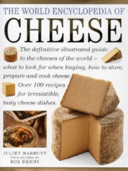 Image of The World Encyclopedia of Cheese by Juliet Harbutt and Roz Denny Hardback