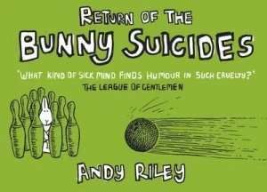Image of Return of the Bunny Suicides by Andy Riley Hardback