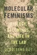 Image of molecular feminisms biology becomings and life in the lab