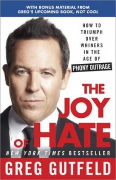 Image of The Joy of Hate by Greg Gutfeld Paperback