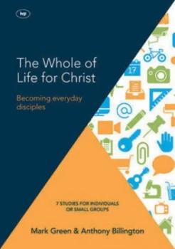 Image of The Whole of Life for Christ by Antony Billington Paperback