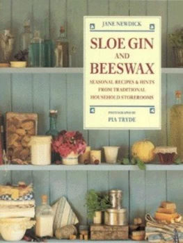 Image of Sloe Gin and Beeswax by Jane Newdick Hardback