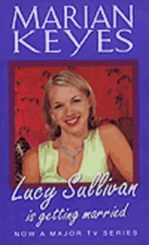 Image of Lucy Sullivan Is Getting Married by Marian Keyes Paperback
