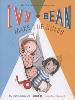 Image of Ivy + Bean make the rules by Annie Barrows