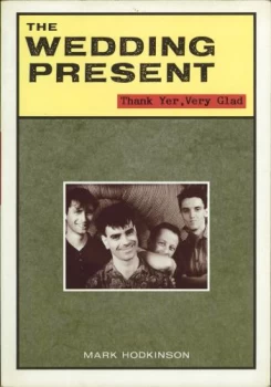 Image of The Wedding Present by Mark Hodkinson Paperback
