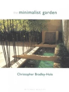 Image of The Minimalist Garden by Christopher Bradley-Hole Hardback