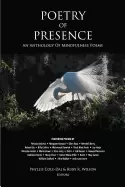 Image of poetry of presence an anthology of mindfulness poems cole dai phyllis and w