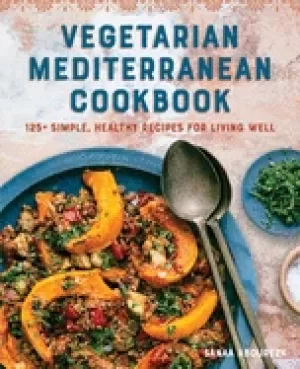 Image of vegetarian mediterranean cookbook 125 simple healthy recipes for living we