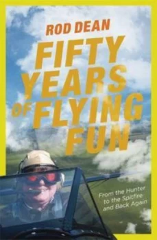 Image of Fifty Years of Flying Fun by Rod Dean Hardback