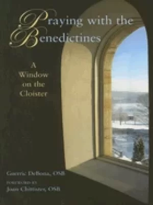 Image of praying with the benedictines a window on the cloister guerric and osb debo