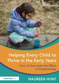 Image of Helping Every Child to Thrive in the Early Years How to Overcome the Effect of Disadvantage