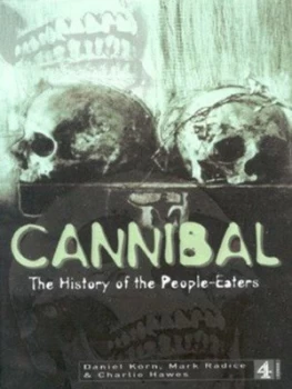 Image of Cannibal by Daniel Korn and Mark Radice and Charlie Hawes Hardback