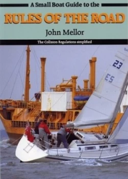 Image of A Small Boat Guide to the Rules of the Road by John Mellor Paperback