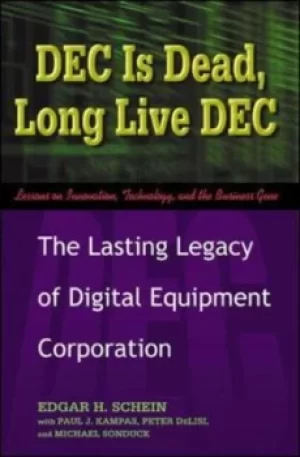 Image of DEC is dead long live DEC by Edgar H. Schein