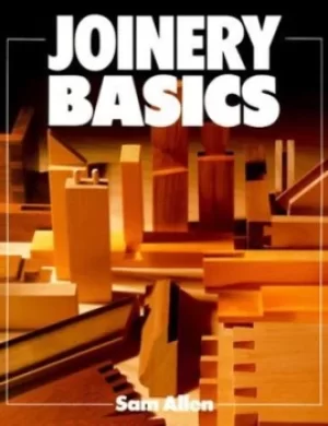 Image of Joinery basics by Sam Allen