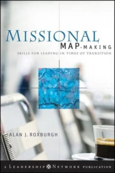 Image of Missional Map-Making by Alan Roxburgh Hardback
