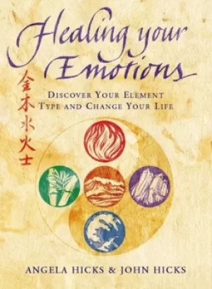 Image of Healing Your Emotions by Angela Hicks