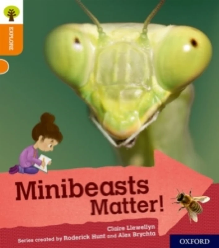 Image of Claire Llewellyn Oxford Reading Tree Explore with Biff, Chip and Kipper: Oxford Level 6: Minibeasts Matter! Book Multi unisex