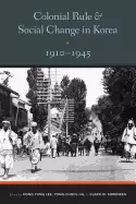 Image of colonial rule and social change in korea 1910 1945