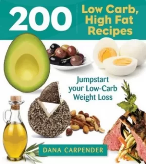 Image of 200 low-carb high-fat recipes by Dana Carpender
