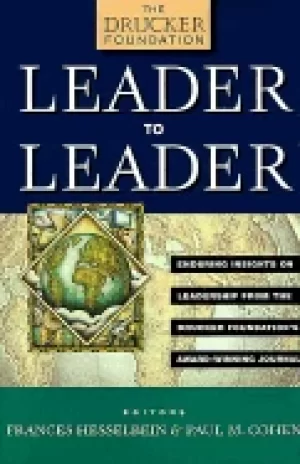 Image of leader to leader enduring insights on leadership from the drucker foundatio