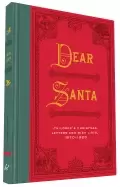 Image of dear santa childrens christmas letters and wish lists 1870 1920