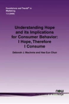 Image of Understanding Hope and Its Implications for Consumer Behavior by Debbie Macinnis Paperback