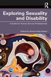 Image of Exploring Sexuality and Disability A Guide for Human Service Professionals